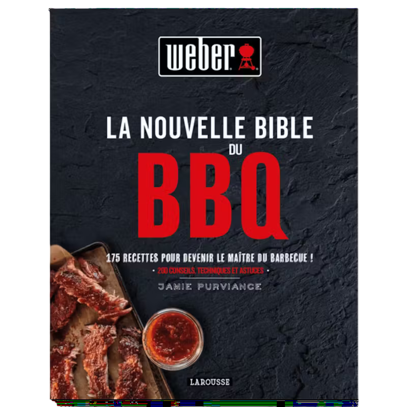 Weber La Nouvelle Bible du BBQ